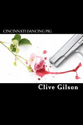 Cincinnati Dancing Pig Clive Gilson