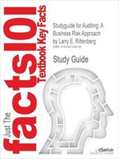 Outlines & Highlights for Auditing: A Business Risk Approach by Larry E. Rittenberg Outlines & Highlights for Auditing: A Business Risk Approach by Larry E. Rittenberg
