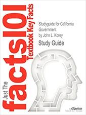 Studyguide for California Government by John L. Korey, ISBN 9780547041933 Studyguide for California Government by John L. Korey, ISBN 9780547041933