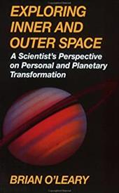 Exploring Inner & Outer Space Exploring Inner & Outer Space