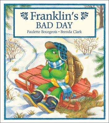 franklin s day franklin s bad day by paulette bourgeois brenda clark franklin s day franklin s bad day by paulette bourgeois brenda clark
