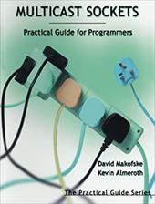 Multicast Sockets: Practical Guide for Programmers Multicast Sockets: Practical Guide for Programmers