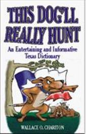 This Dog'll Really Hunt This Dog'll Really Hunt