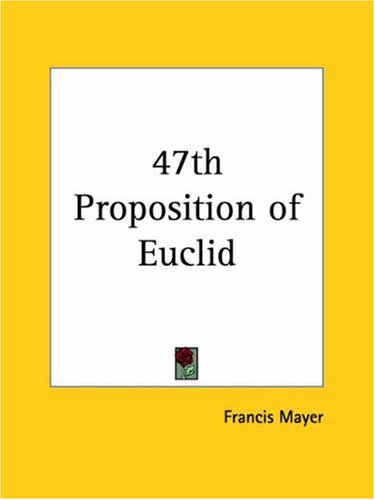 47th Proposition of Euclid 47th Proposition of Euclid
