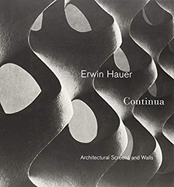 Erwin Hauer: Continua-Architectural Screen and Walls Erwin Hauer