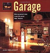 Garage: Reinventing the Place We Park Garage: Reinventing the Place We Park