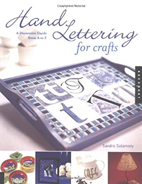 Hand Lettering for Crafts: A Decorative Guide from A-Z Sandra Salamony