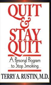 Quit and Stay Quit a Personal Program to Stop Smoking: Quit & Stay Quit Nicotine Cessation... by 