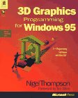 3D Graphics Programming for Windows (Microsoft Programming Series) Nigel Thompson
