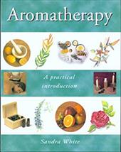 An Introduction to Aromatherapy An Introduction to Aromatherapy