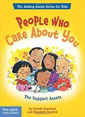 People Who Care about You: The Support Assets People Who Care about You: The Support Assets