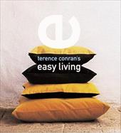 Terence Conran's Easy Living Terence Conran's Easy Living