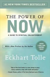 The Power of Now: A Guide to Spiritual Enlightenment The Power of Now: A Guide to Spiritual Enlightenment