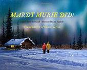 Mardy Murie Did!: Grandmother of Conservation Mardy Murie Did!: Grandmother of Conservation