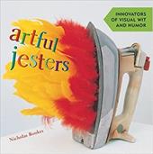 Artful Jesters: Innovators of Visual Wit and Humor Artful Jesters: Innovators of Visual Wit and Humor