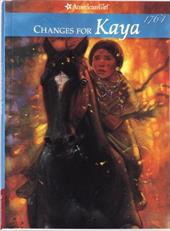 Changes for Kaya: A Story of Courage Changes for Kaya: A Story of Courage