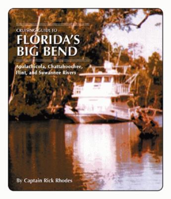 Cruising Guide to Florida's Big Bend Rick Rhodes