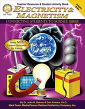 Electricity & Magnetism, Grades 5 - 8+ Electricity & Magnetism, Grades 5 - 8+