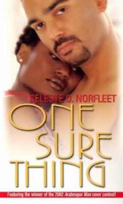 One Sure Thing (Arabesque) Celeste O. Norfleet