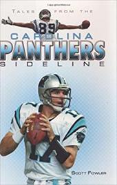 Tales from the Carolina Panthers Sideline Tales from the Carolina Panthers Sideline