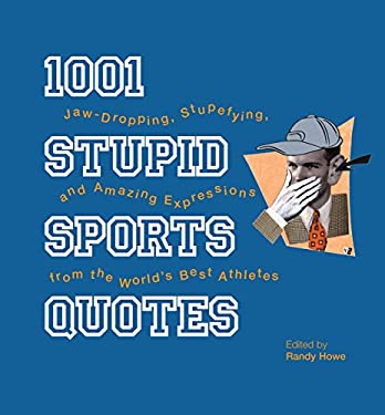 quotes on sports. 1001 Stupid Sports Quotes