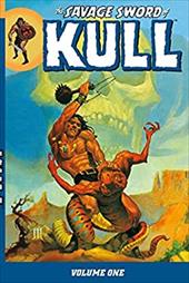 The Savage Sword of Kull, Volume One The Savage Sword of Kull, Volume One
