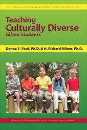 Teaching Culturally Diverse Gifted Students Teaching Culturally Diverse Gifted Students
