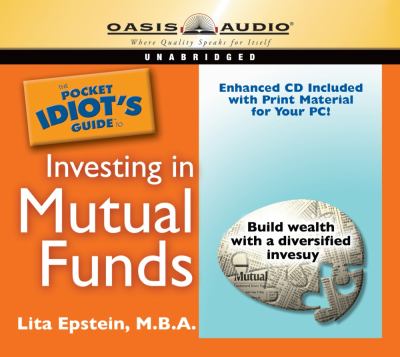 The Pocket Idiot's Guide to Investing in Mutual Funds (Pocket Idiot Guides) Lita Epstein and Jonathon Marosz