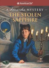 The Stolen Sapphire: A Samantha Mystery The Stolen Sapphire: A Samantha Mystery