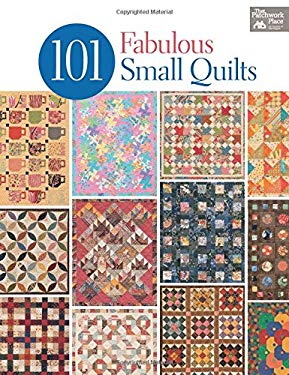 101 Fabulous Small Quilts 9781604682687