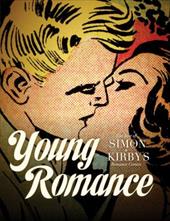 Young Romance: The Best of Simon & Kirby's Romance Comics Young Romance: The Best of Simon & Kirby's Romance Comics