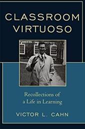 ISBN 9781607090052 product image for Classroom Virtuoso: Recollections of a Life in Learning | upcitemdb.com