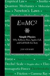 E=mc2: Simple Physics: Why Balloons Rise, Apples Fall and Golf Balls Go Awry E=mc2: Simple Physics: Why Balloons Rise, Apples Fall and Golf Balls Go Awry