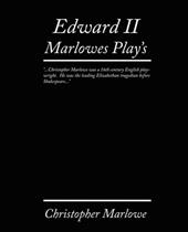 Edward II. Marlowe's Plays