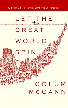 let the great world spin essay Let the great world spin (the title comes from alfred, lord tennyson, riffing on themes in old arabic poetry) is again set in new york, and much. let the great world spin essay Let the great world spin (the title comes from alfred, lord tennyson, riffing on themes in old arabic poetry) is again set in new york, and much.