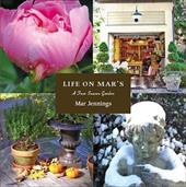 Life on Mar's: A Four Season Garden Life on Mar's: A Four Season Garden