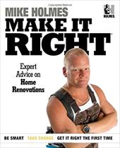 Make It Right: Inside Home Renovation with Canada's Most Trusted Contractor Make It Right: Inside Home Renovation with Canada's Most Trusted Contractor