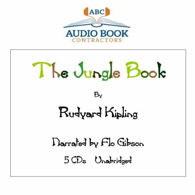Just So Stories (Classic Books on CD Collection) [UNABRIDGED] (Classics on CD) Rudyard Kipling and Flo Gibson (Narrator)
