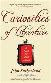 Curiosities of Literature: A Feast for Book Lovers Curiosities of Literature: A Feast for Book Lovers