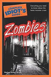 The Complete Idiot's Guide to Zombies The Complete Idiot's Guide to Zombies