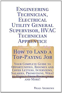 How to Land a TopPaying Job: Engineering Technician, Electrical Utility General Supervisor, HVAC Technician Apprentice Brad Andrews