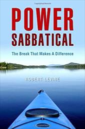 Power Sabbatical: The Break That Makes a Difference Power Sabbatical: The Break That Makes a Difference