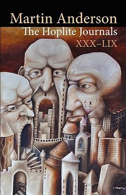 The Hoplite Journals XXX-LIX Martin Anderson