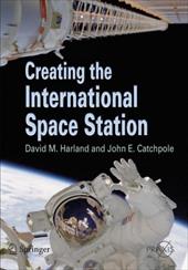 Creating the International Space Station Creating the International Space Station