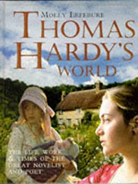 Thomas Hardy's World Mollie Lefebure