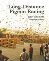 Long-Distance Pigeon Racing Long-Distance Pigeon Racing