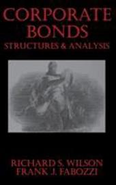 Corporate Bonds: Structure and Analysis Corporate Bonds: Structure and Analysis