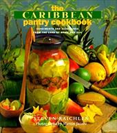 The Caribbean Pantry Cookbook: Condiments and Seasonings from the Land of Spice and Sun The Caribbean Pantry Cookbook: Condiments and Seasonings from the Land of Spice and Sun
