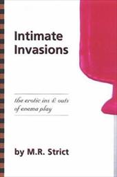 Intimate Invasion: The Erotic Ins and Outs of Enema Play by 
