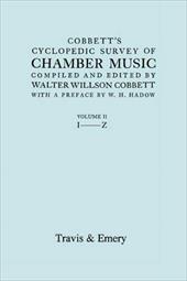 Cobbett's Cyclopedic Survey of Chamber Music. Vol.2 (L-Z). (Facsimile of First Edition). Cobbett's Cyclopedic Survey of Chamber Music. Vol.2 (L-Z). (Facsimile of First Edition).